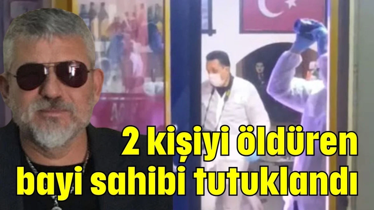 2 kişiyi &ouml;ld&uuml;ren bayi sahibi tutuklandı 