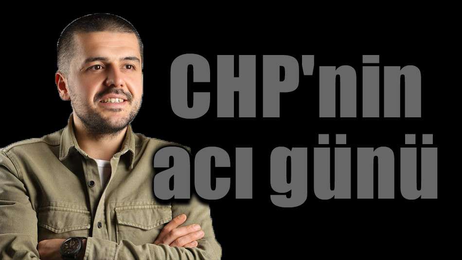 CHP'nin acı günü