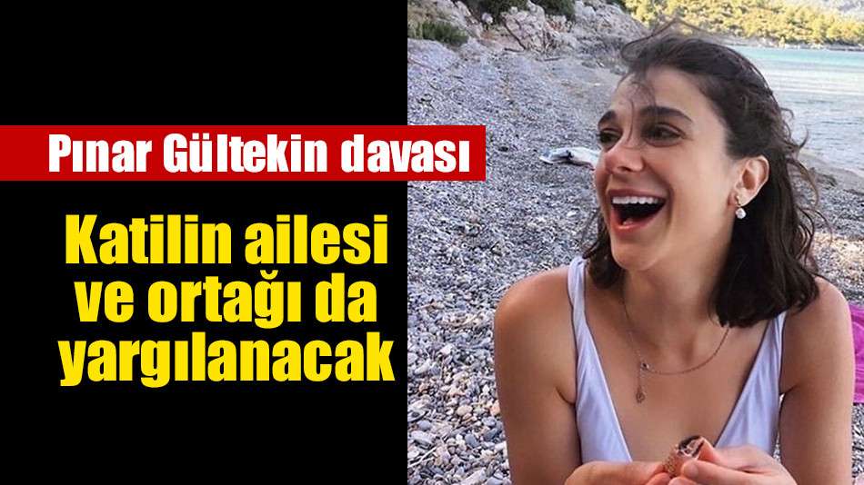 Katilin ailesi ve ortağı da yargılanacak