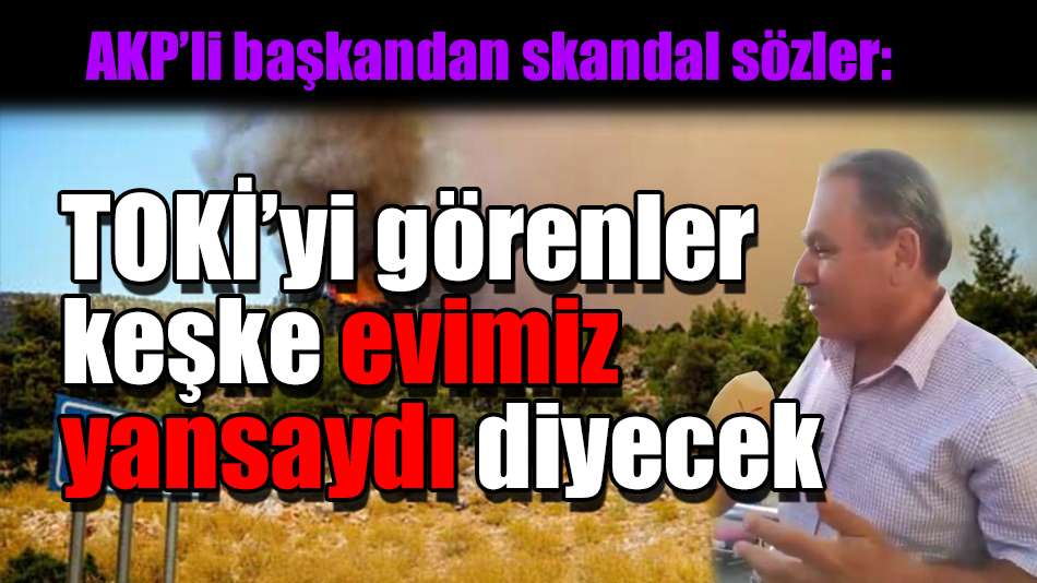 TOKİ’yi görenler keşke evimiz yansaydı diyecek