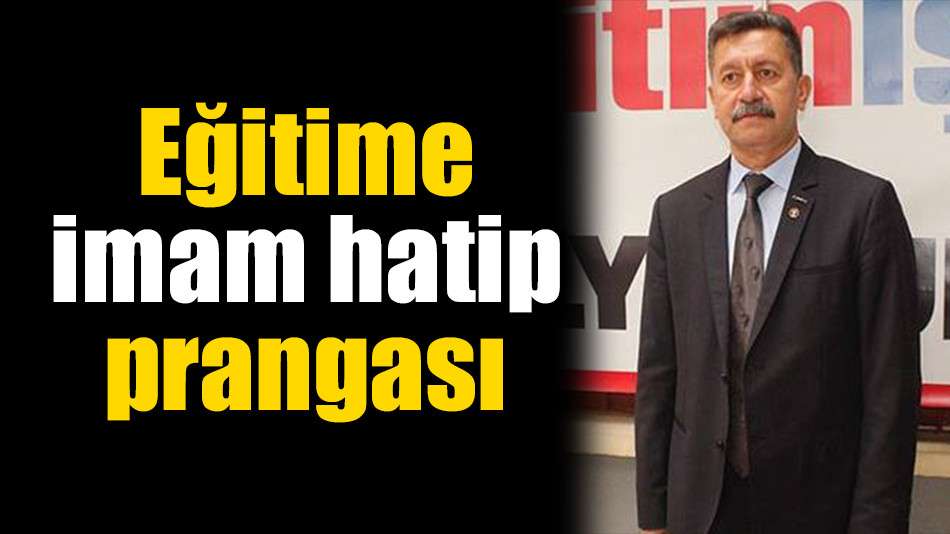 Eğitime imam hatip prangası  