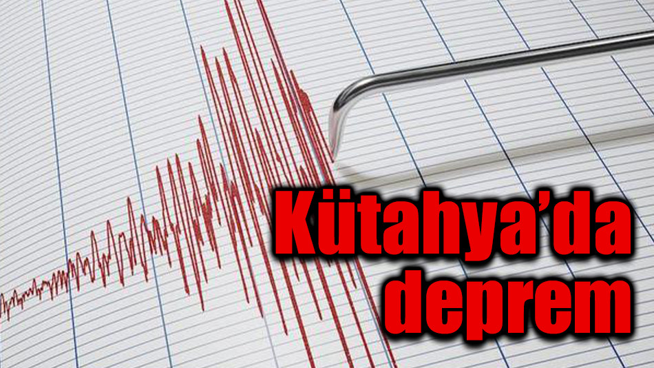 Kütahya'da deprem 