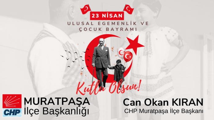 23 Nisan Ulusal Egemenlik ve Çocuk Bayramı