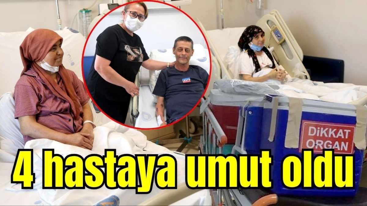 4 hastaya umut oldu