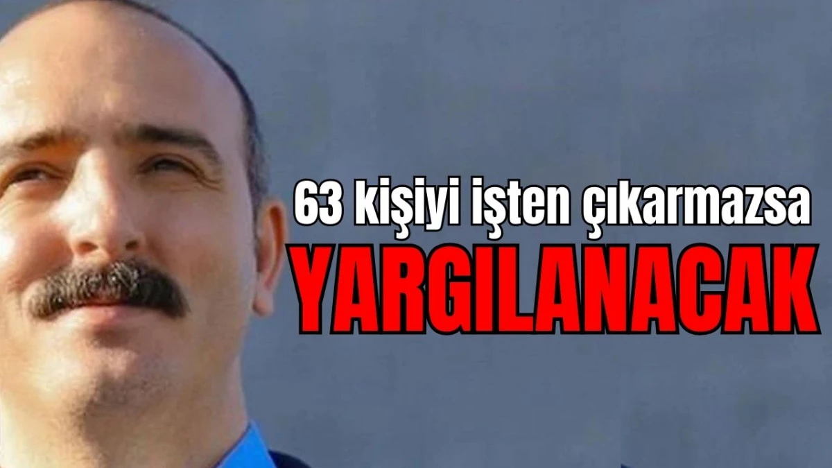 63 kişiyi işten çıkarmazsa Konyaaltı Belediye Başkanı Kotan yargılanacak
