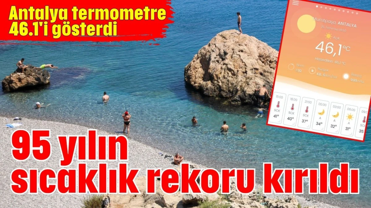 95 yılın sıcaklık rekoru kırıldı  