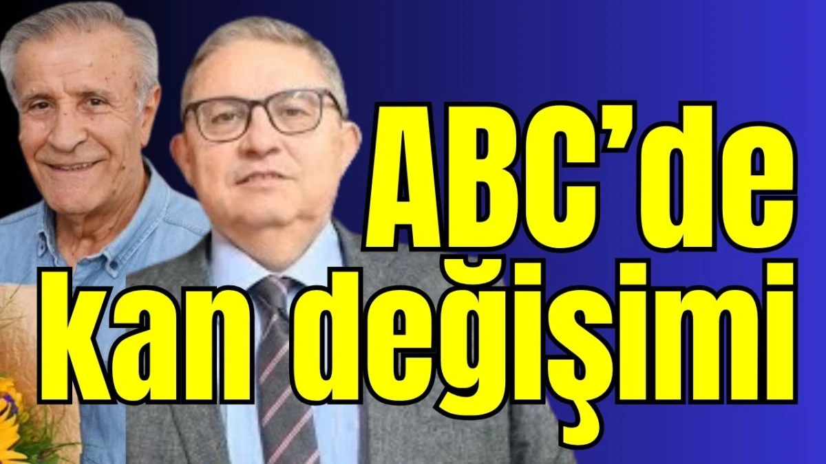 ABC&rsquo;de kan değişimi