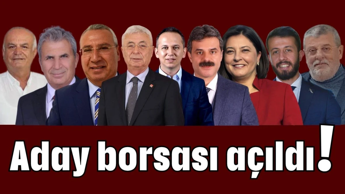 Aday borsası açıldı!  