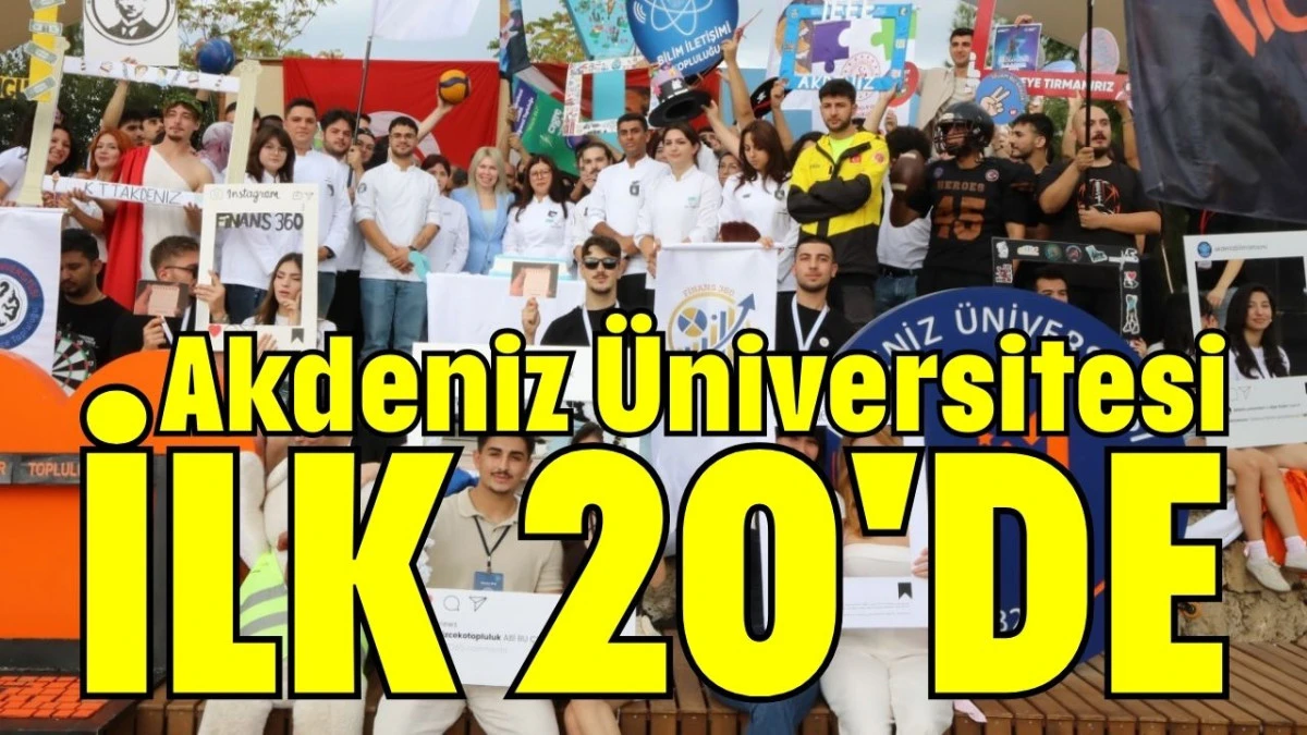 Akdeniz &Uuml;niversitesi ilk 20'de 