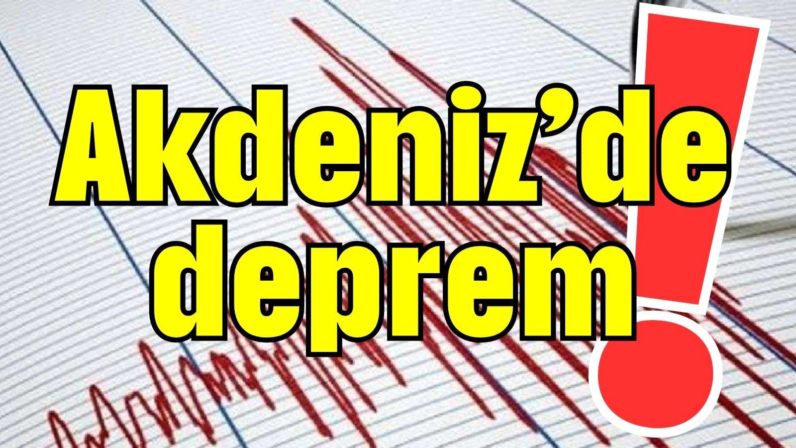 Akdeniz'de deprem