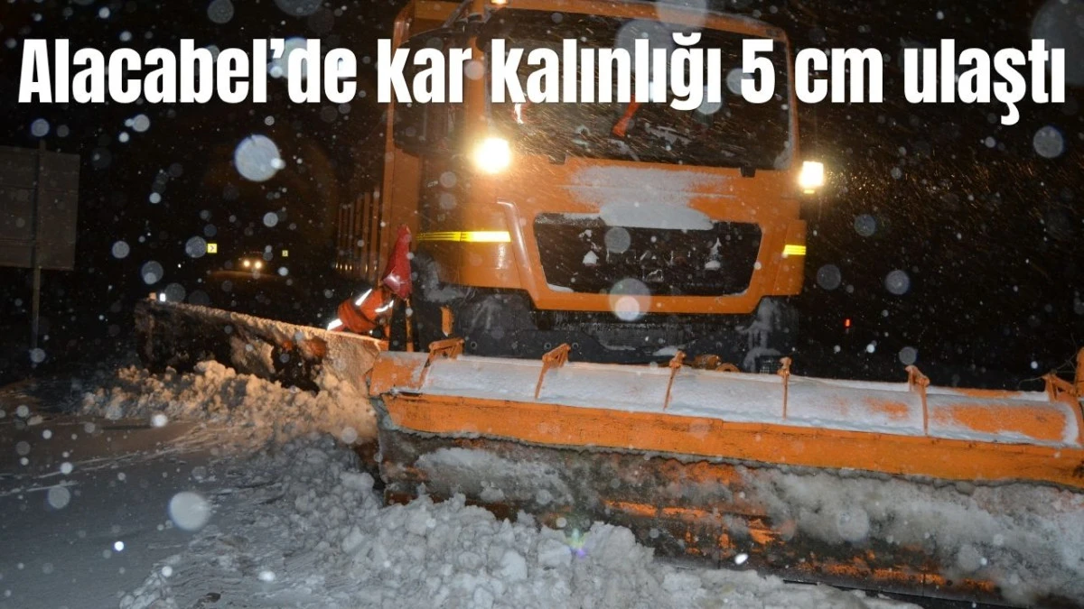 Alacabel'de kar kalınlığı 5 santime ulaştı