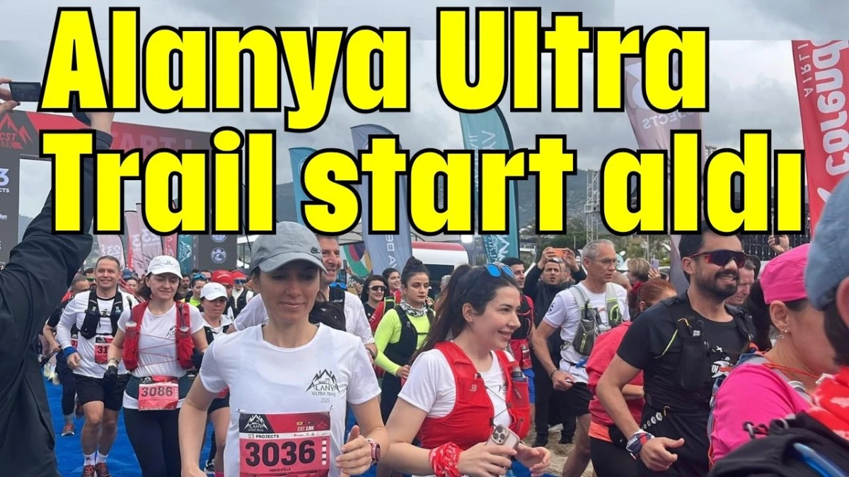 Alanya Ultra Trail start aldı 