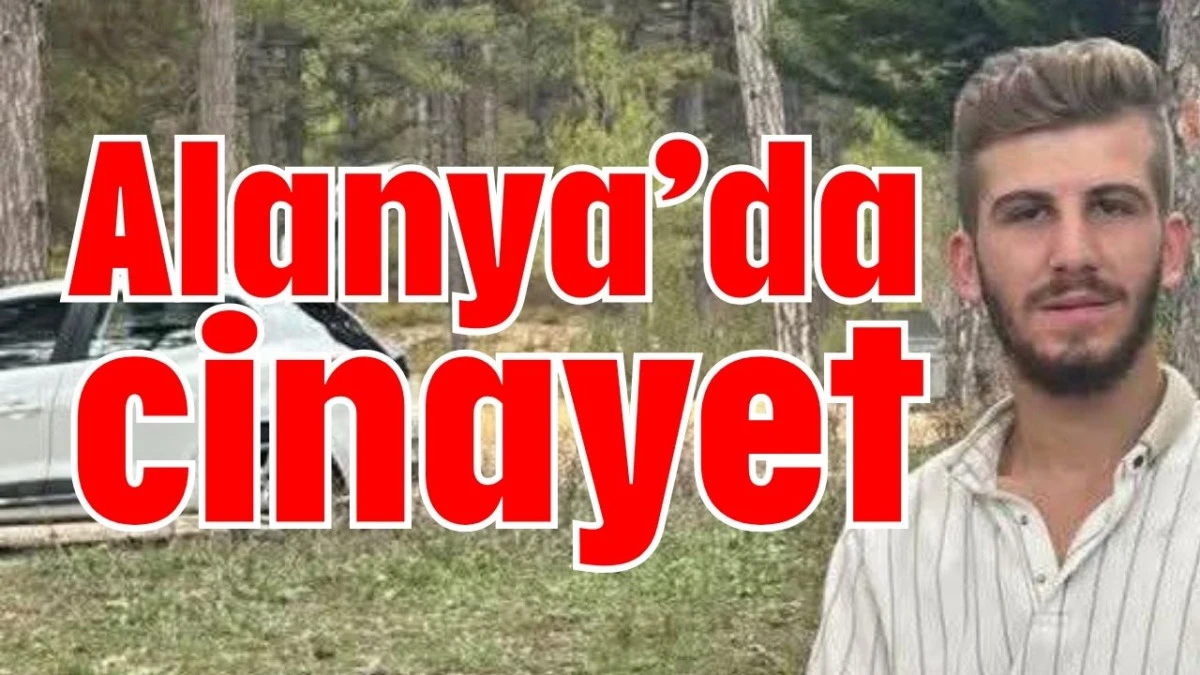 Alanya’da cinayet   