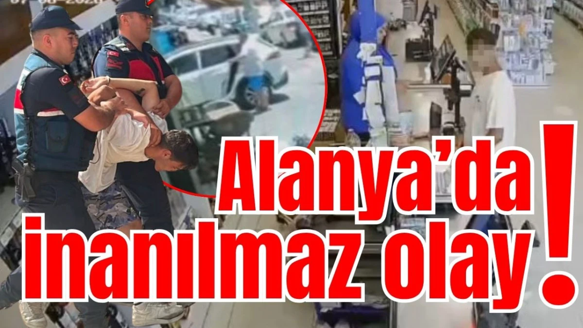 Alanya&rsquo;da inanılmaz olay! 
