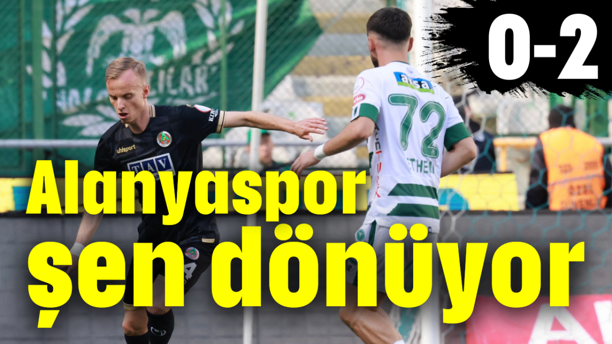 Alanyaspor şen dönüyor: 0-2