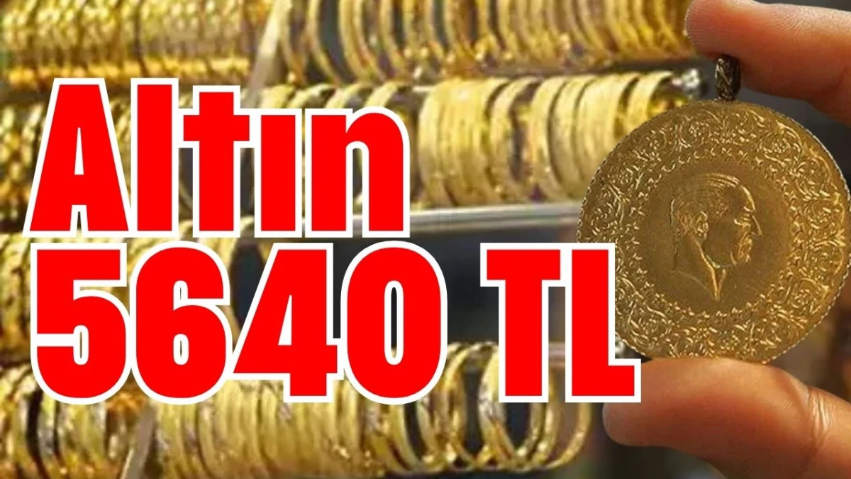 Altın 5640 TL  