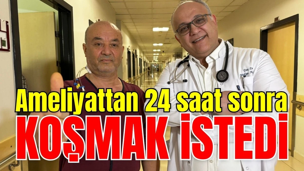 Ameliyattan 24 saat sonra koşmak istedi 