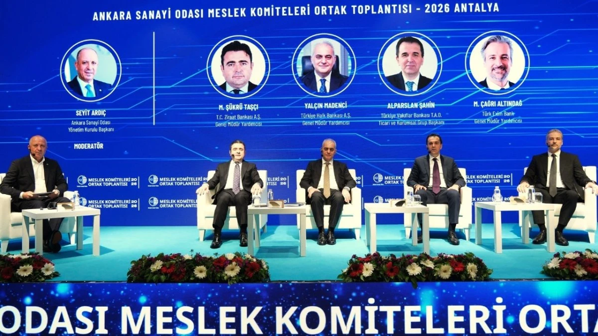 Ankara iş d&uuml;nyası Antalya-Serik'te buluştu 