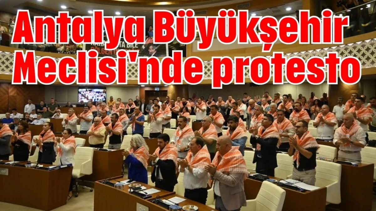 Antalya Büyükşehir Meclisi'nde protesto  