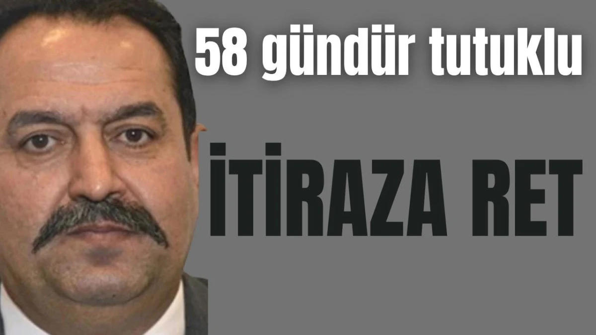 Antalya Emniyet eski Müdürü İlker Arslan'ın itirazına ret