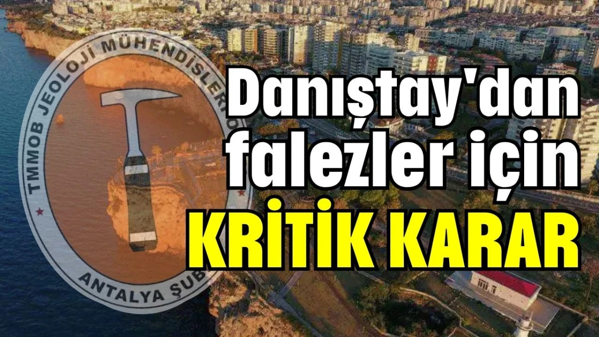 Antalya falezleri i&ccedil;in Danıştay'dan kritik karar 