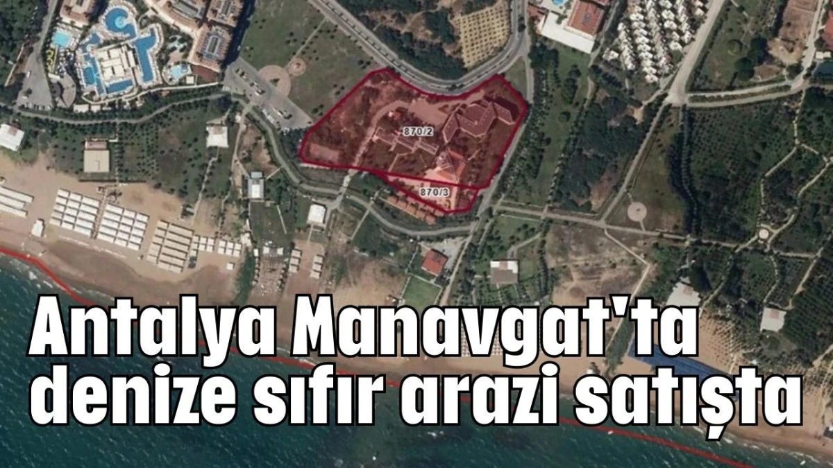 Antalya Manavgat'ta denize sıfır arazi satışta  