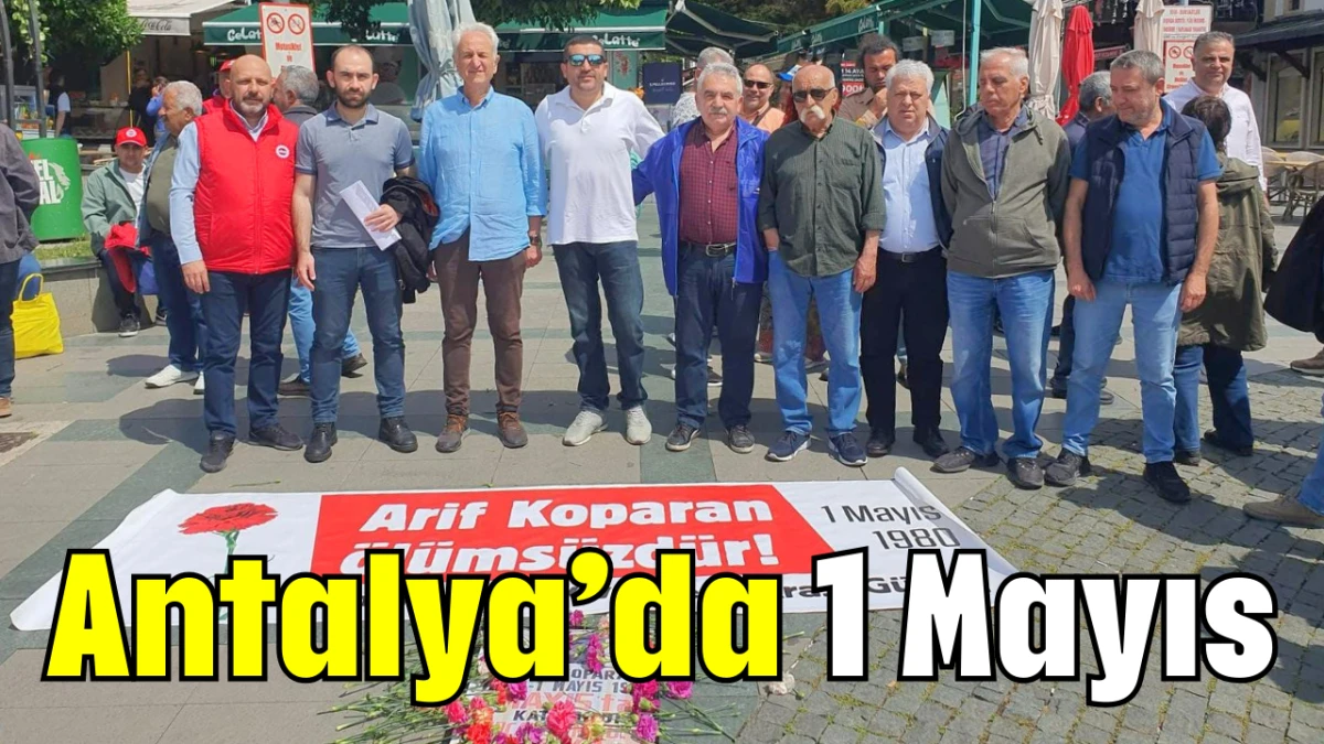 Antalya'da 1 Mayıs  
