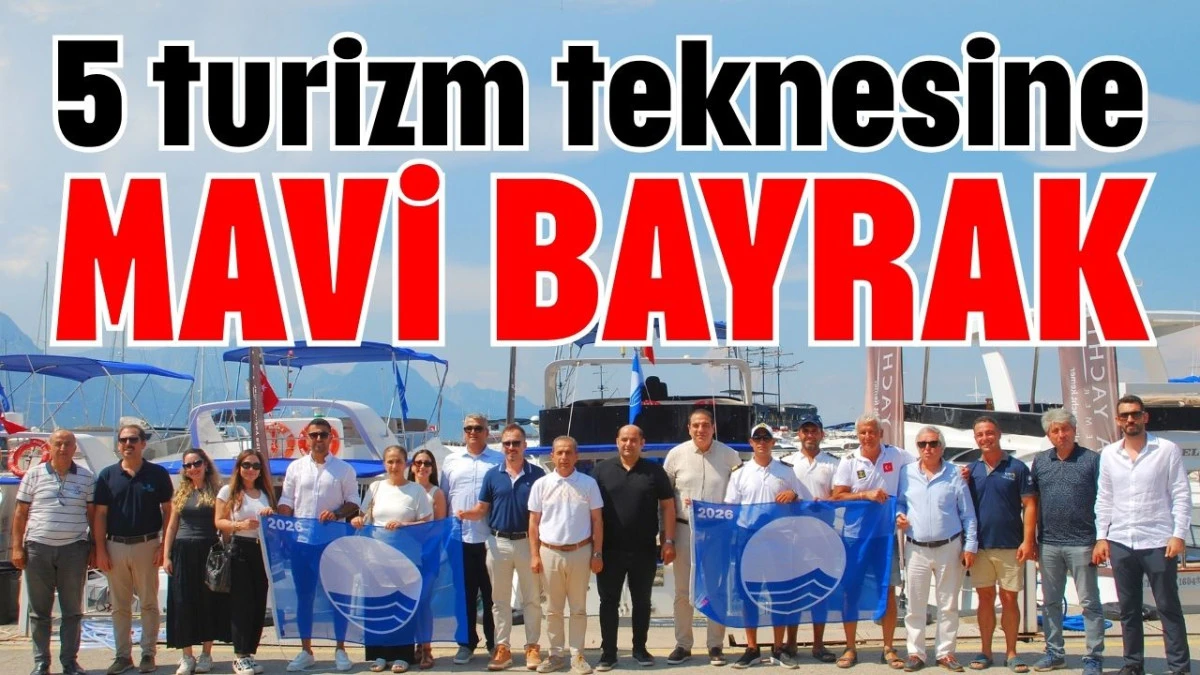 Antalya'da 5 turizm teknesine mavi bayrak 