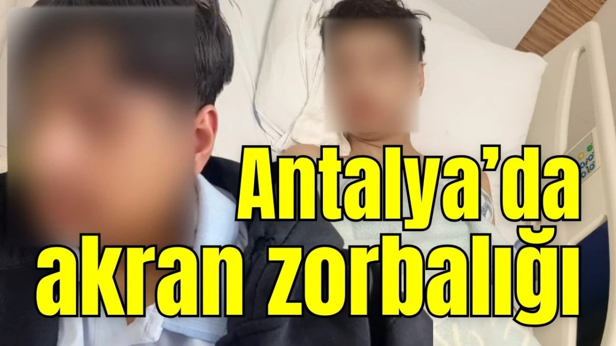 Antalya'da akran zorbalığı 
