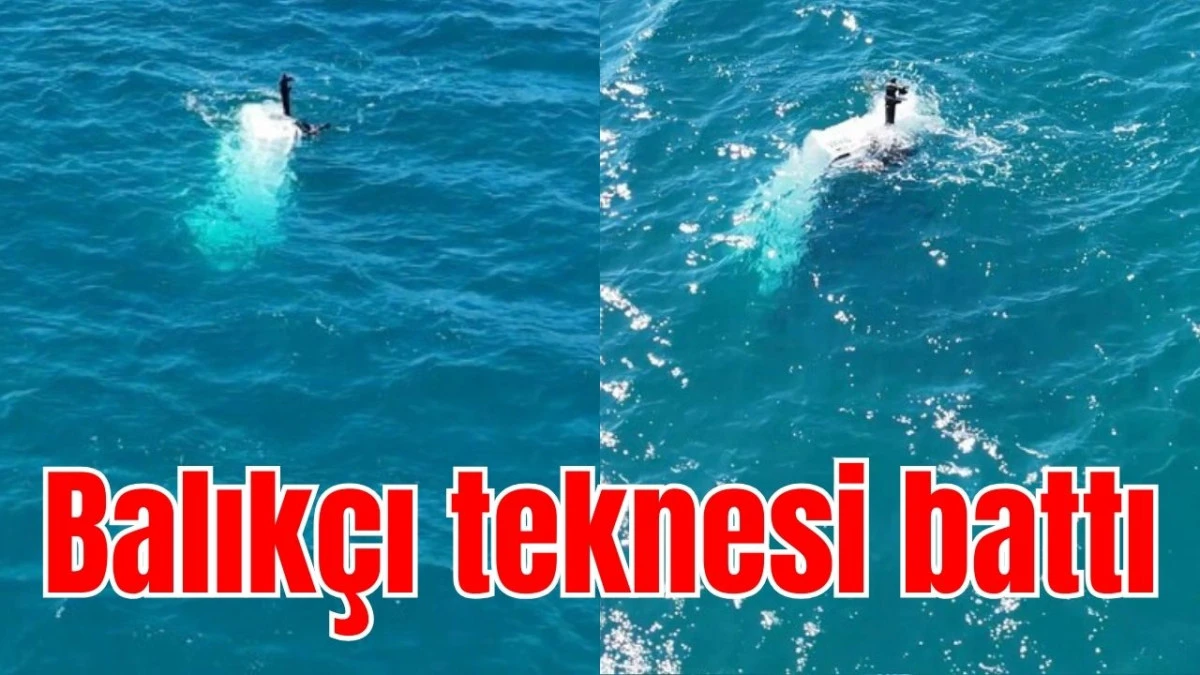 Antalya'da balık&ccedil;ı teknesi battı