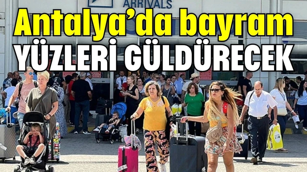 Antalya&rsquo;da bayram y&uuml;zleri g&uuml;ld&uuml;recek
