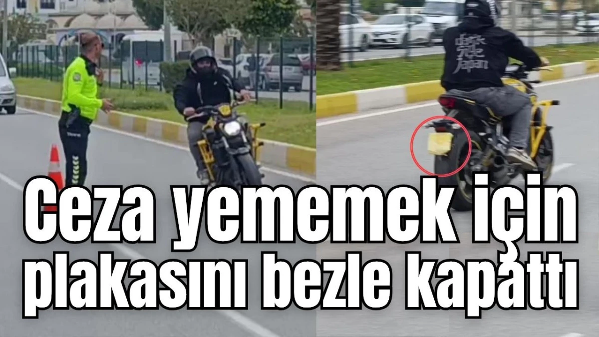 Antalya'da ceza yememek i&ccedil;in plakasını bezle kapattı 