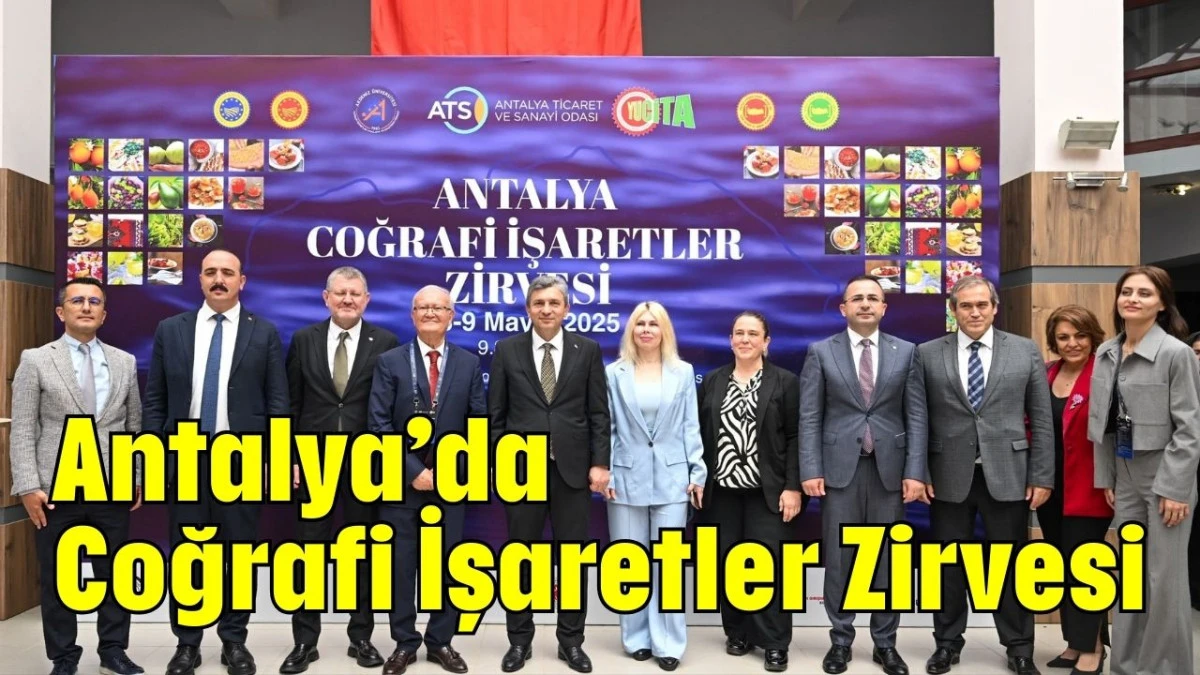 Antalya'da Coğrafi İşaretler Zirvesi 