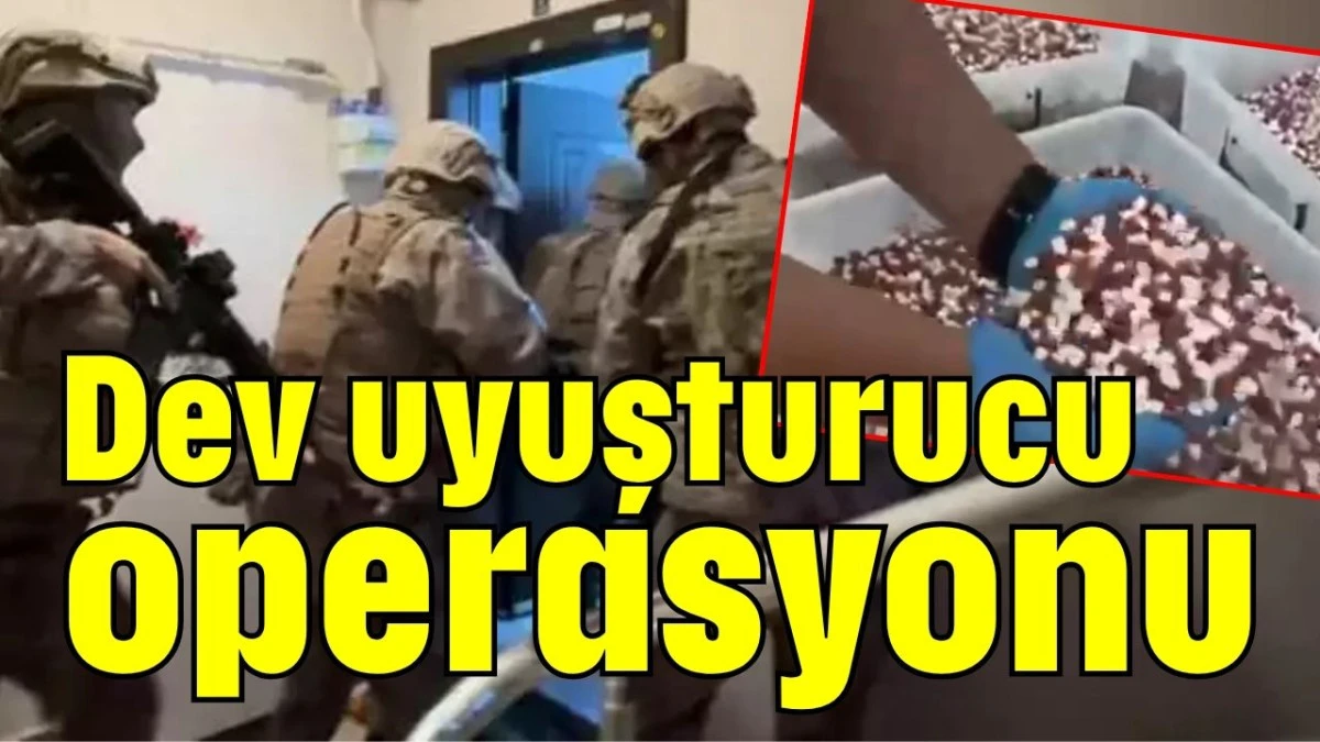 Antalya'da dev uyuşturucu operasyonu