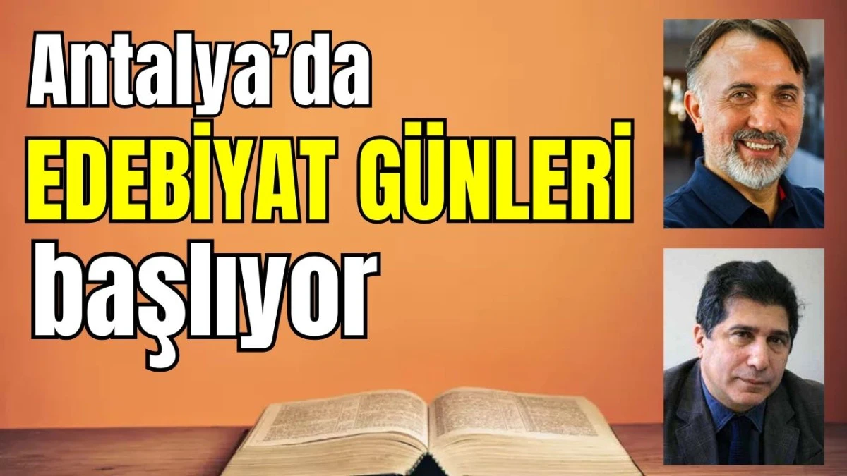 Antalya'da 'Edebiyat Günleri' başlıyor
