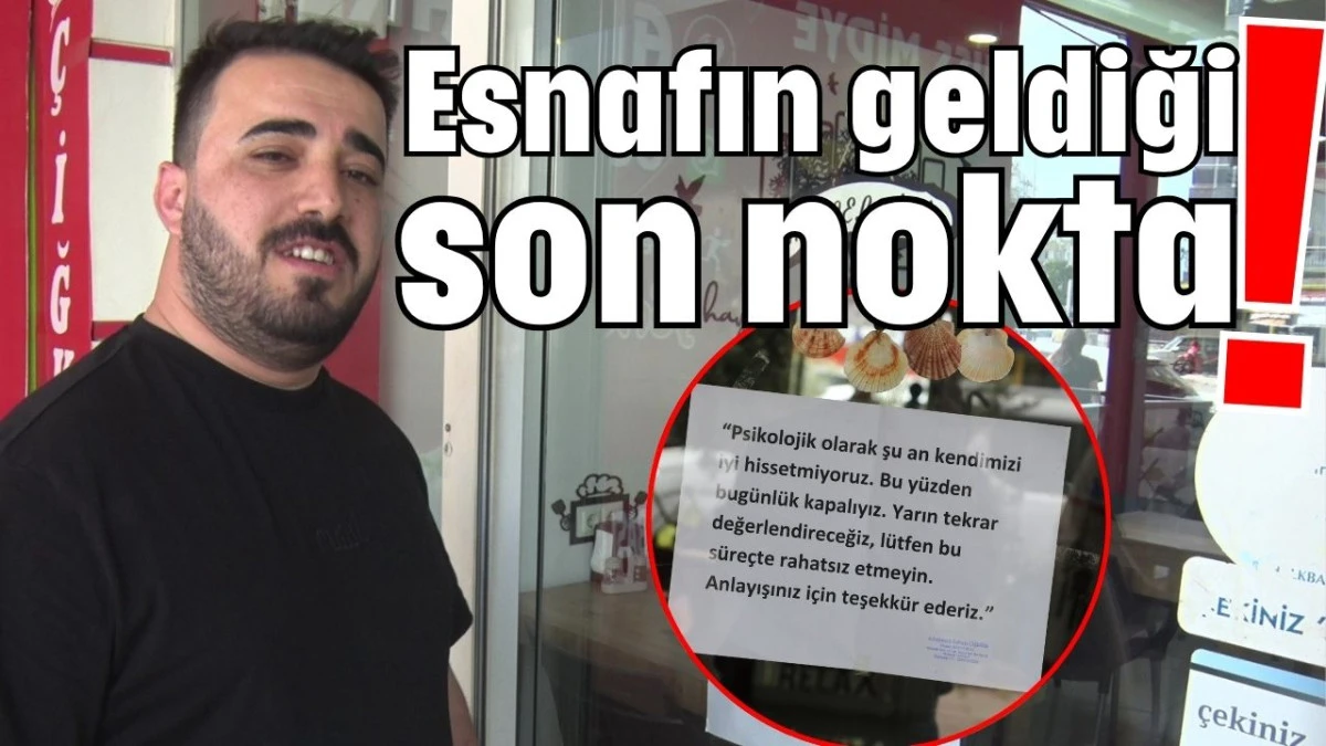 Antalya&rsquo;da esnafın geldiği son nokta!