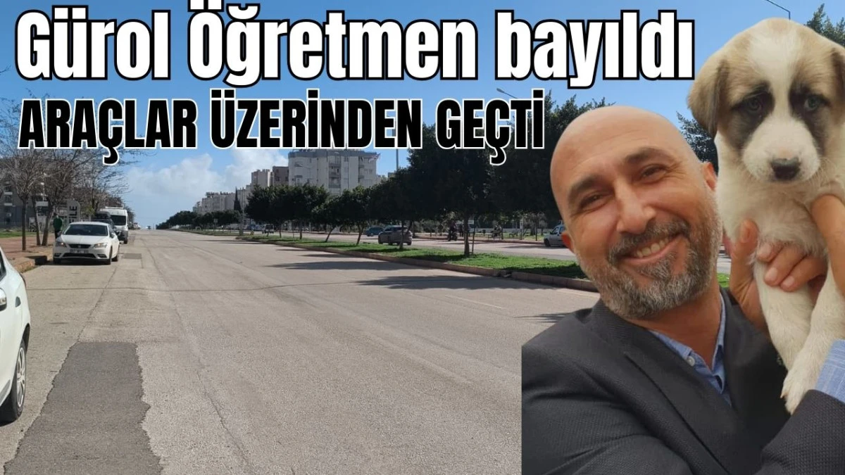 Antalya'da G&uuml;rol &Ouml;ğretmen bayıldı, ara&ccedil;lar &uuml;zerinden ge&ccedil;ti