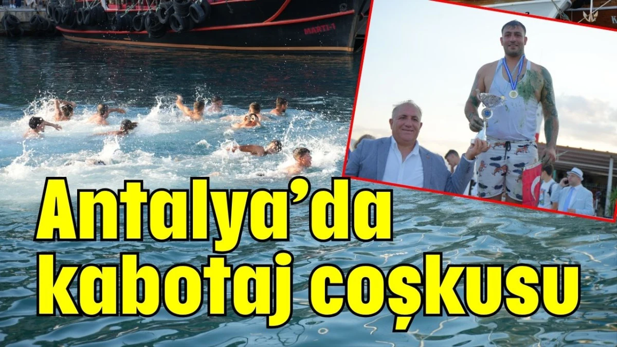 Antalya’da kabotaj coşkusu  
