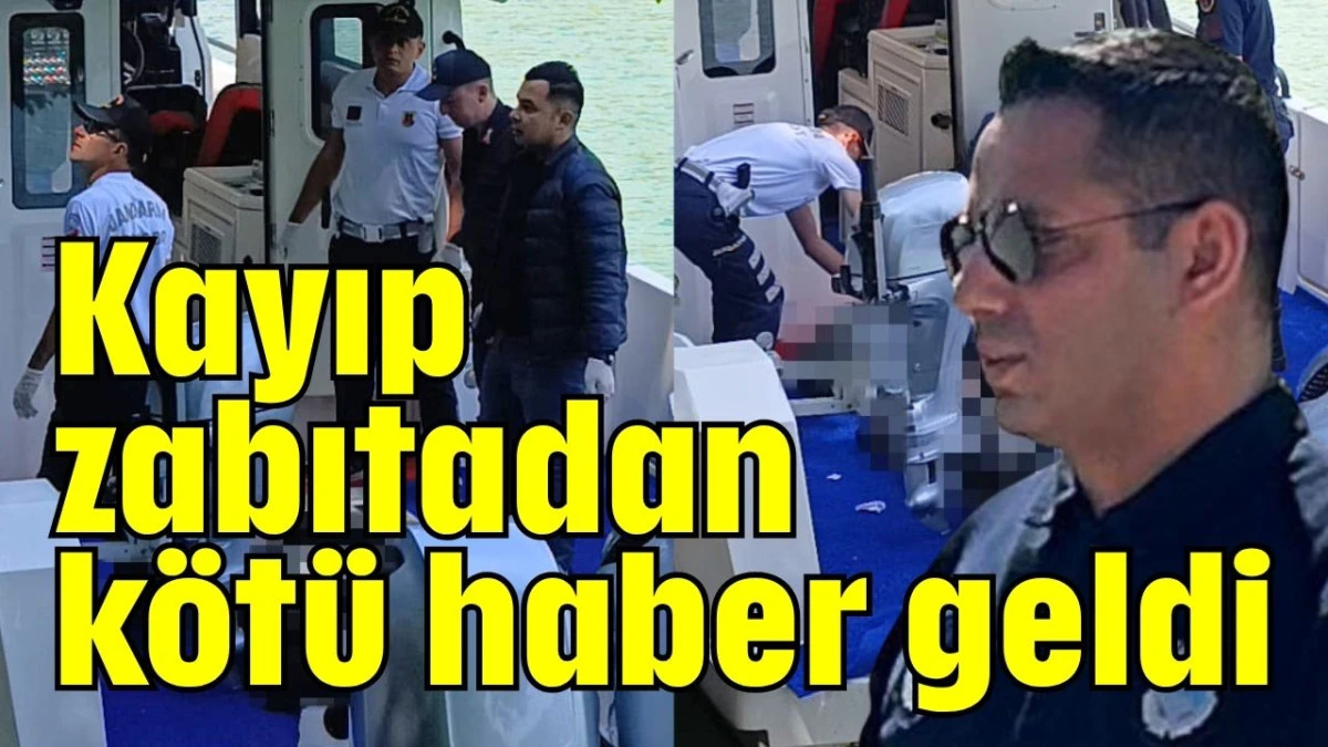 Antalya'da kayıp zabıtadan k&ouml;t&uuml; haber geldi 
