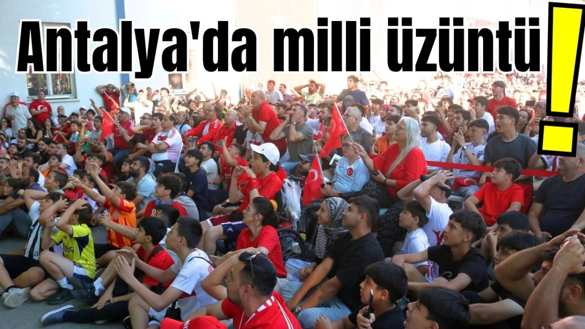 Antalya'da milli &uuml;z&uuml;nt&uuml;!
