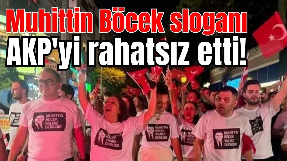 Antalya'da Muhittin Böcek sloganı AKP'yi rahatsız etti