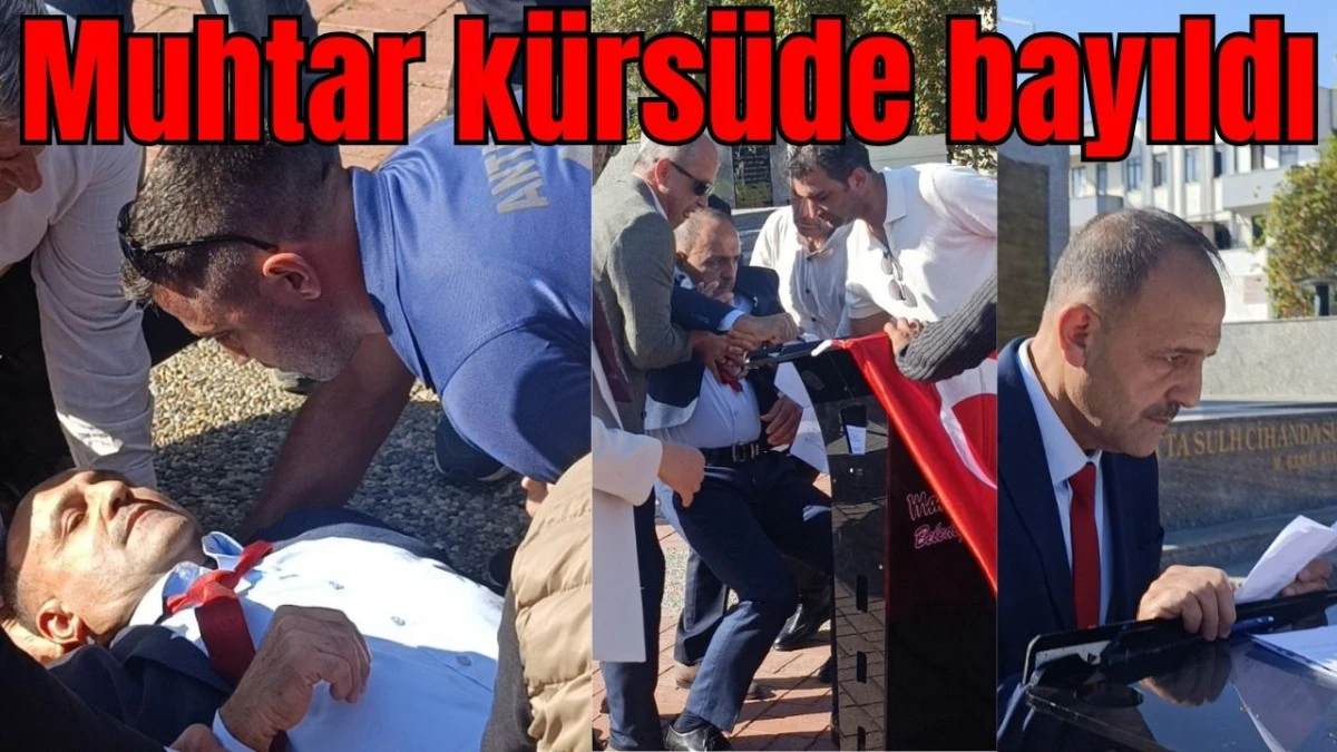 Antalya'da muhtar kürsüde bayıldı