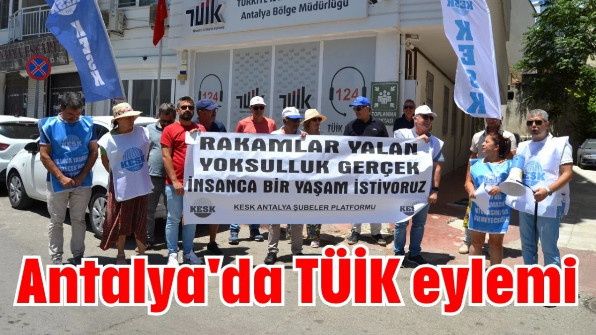 Antalya'da TÜİK eylemi