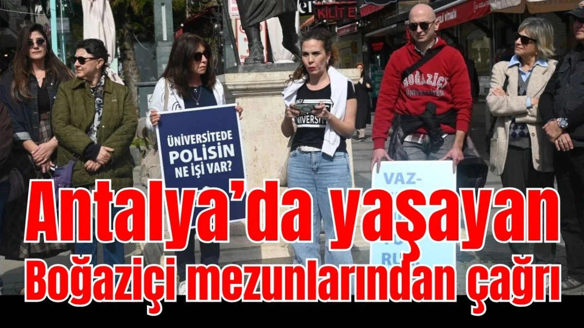 Antalya&rsquo;da yaşayan Boğazi&ccedil;i mezunlarından &ccedil;ağrı 