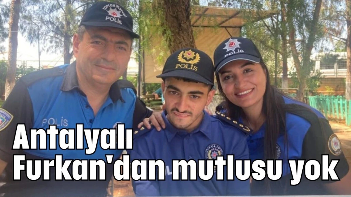 Antalyalı Furkan'dan mutlusu yok 