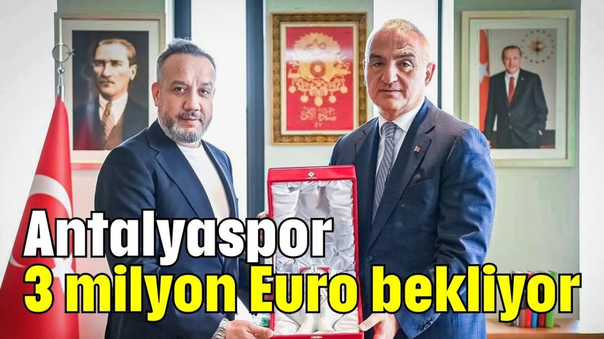Antalyaspor 3 milyon Euro bekliyor  