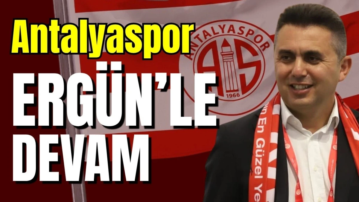Antalyaspor Erg&uuml;n&rsquo;le devam