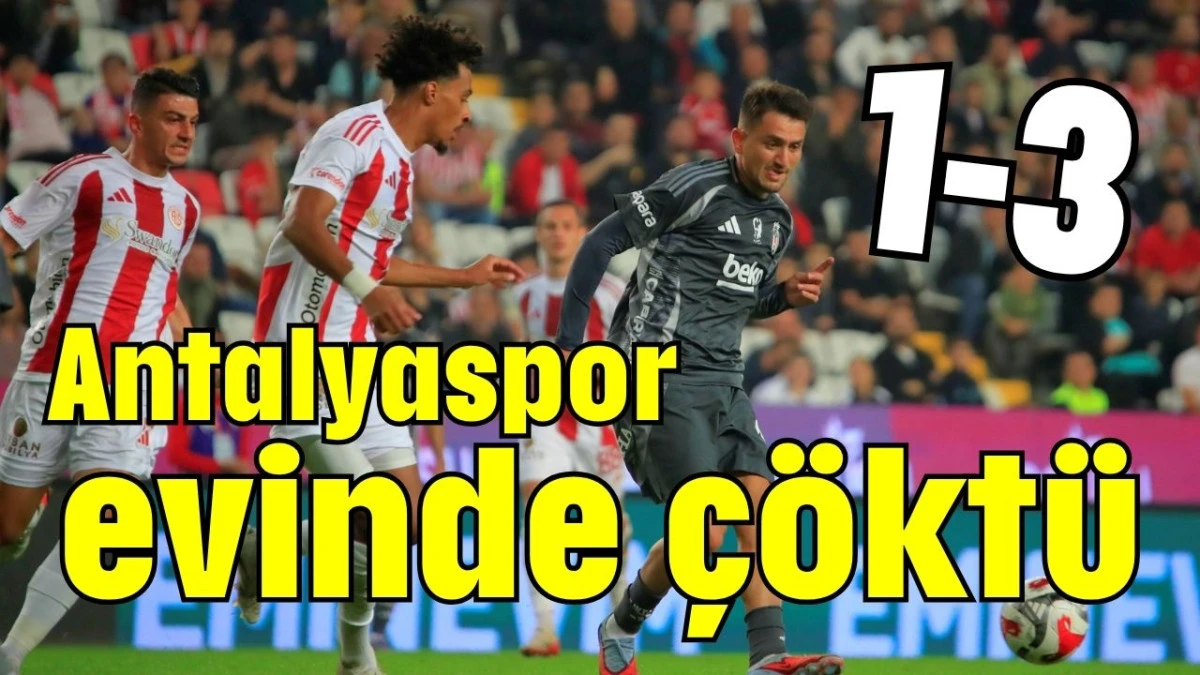 Antalyaspor evinde çöktü 1-3 