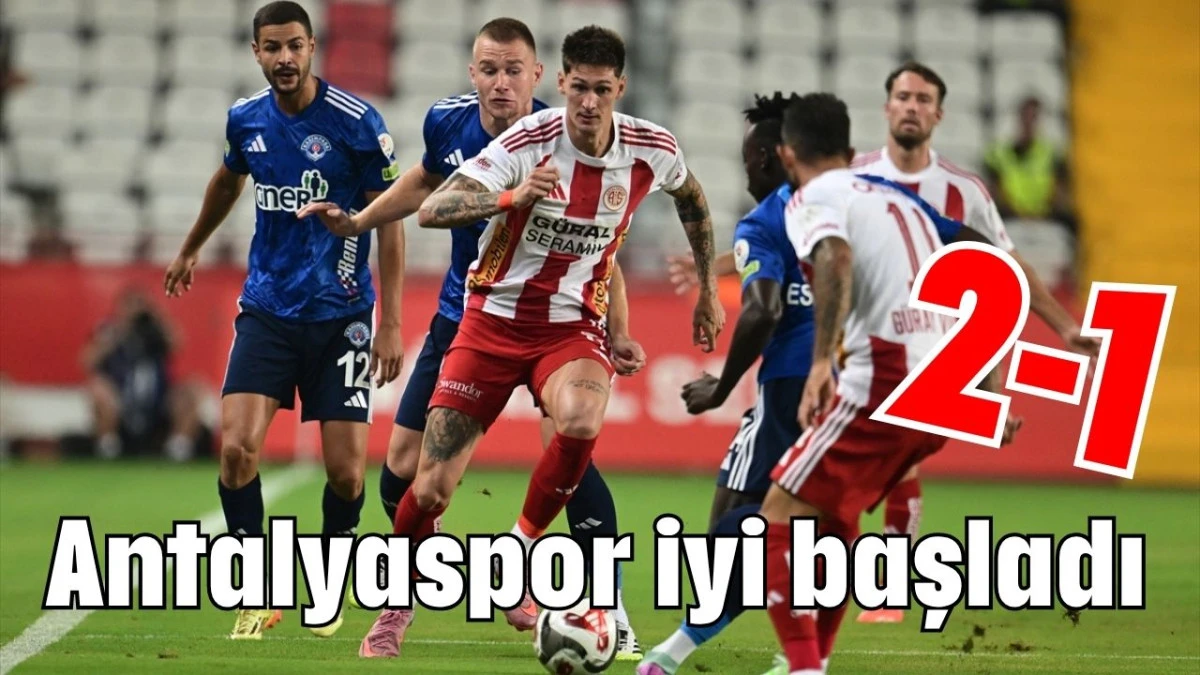 Antalyaspor iyi başladı 2-1   