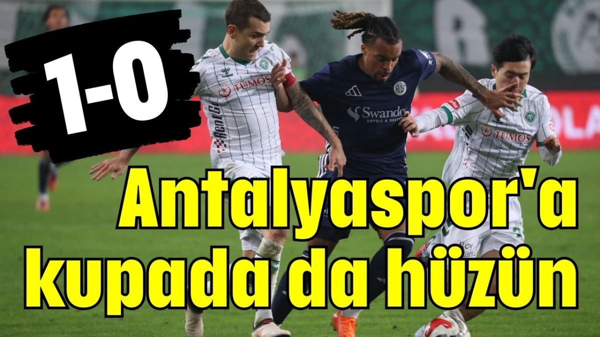 Antalyaspor'a kupada da h&uuml;z&uuml;n 1-0 